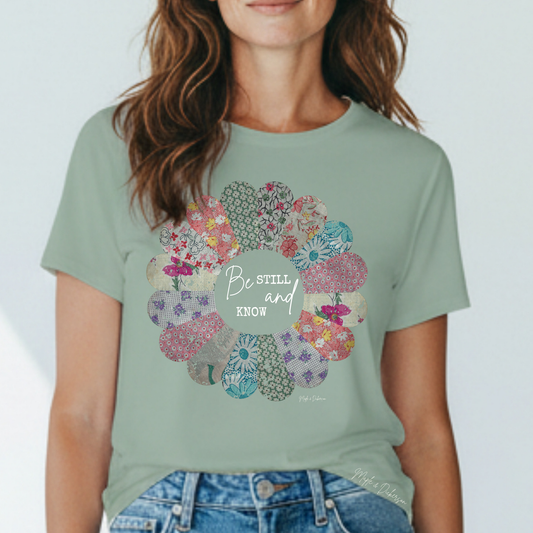 Be still and know Tshirt or Long sleeve