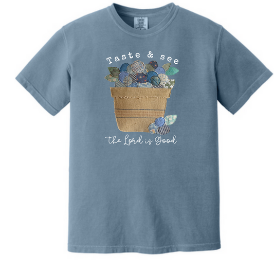 Taste and see the Lord is good Tshirt or Long sleeve